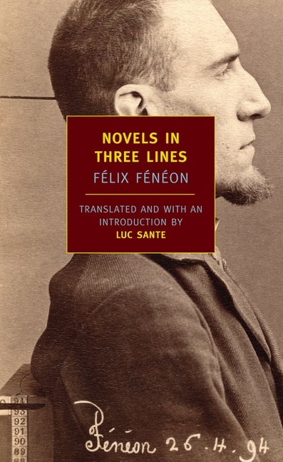 Item #1208 Novels in Three Lines. Félix Fénéon