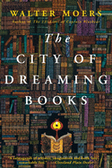 Item #17538 The City of Dreaming Books. Walter Moers