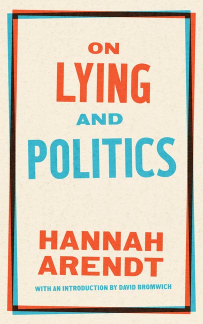 Item #886 On Lying and Politics: A Library of America Special Publication. Hannah Arendt