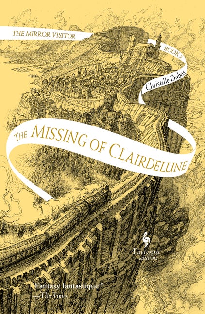 Item #17501 The Missing of Clairdelune: Book Two of The Mirror Visitor Quartet (The Mirror...