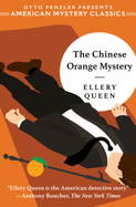 Item #16838 The Chinese Orange Mystery (An American Mystery Classic). Ellery Queen