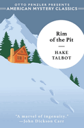 Rim of the Pit (An American Mystery Classic. Hake Talbot.