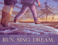 Run. Sing. Dream