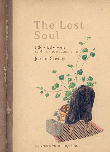 Item #17041 The Lost Soul. Olga Tokarczuk