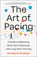 Art of Pacing: A Guide to Balancing Short-Term Demands with Long-Term Thriving