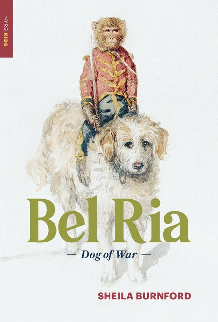 Item #423 Bel Ria: Dog of War. Sheila Burnford