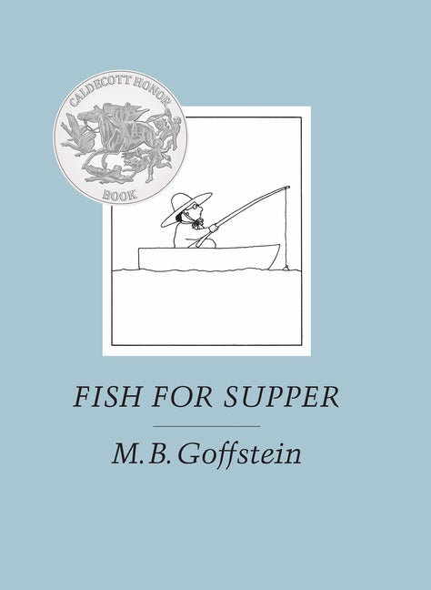 Item #485 Fish for Supper. M. B. Goffstein