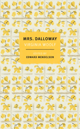 Mrs. Dalloway: The First-Edition Text with the Authors Revisions