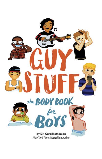 Item #1980 Guy Stuff: The Body Book for Boys. Cara Natterson