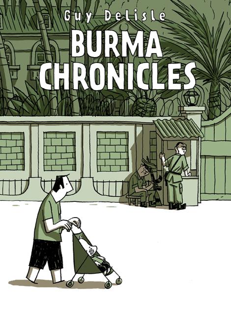 Item #1652 Burma Chronicles. Guy Delisle.