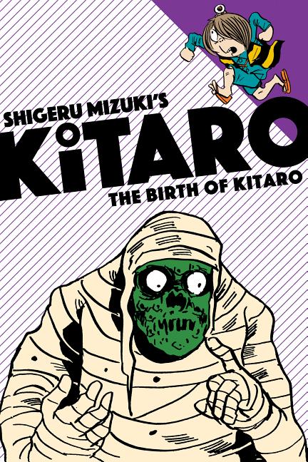 Item #1672 The Birth of Kitaro. Shigeru Mizuki