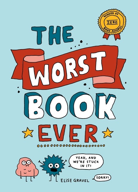 Item #160 The Worst Book Ever. Elise Gravel