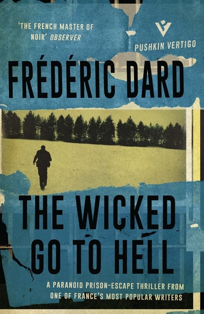 Item #606 The Wicked Go To Hell. Frédéric Dard