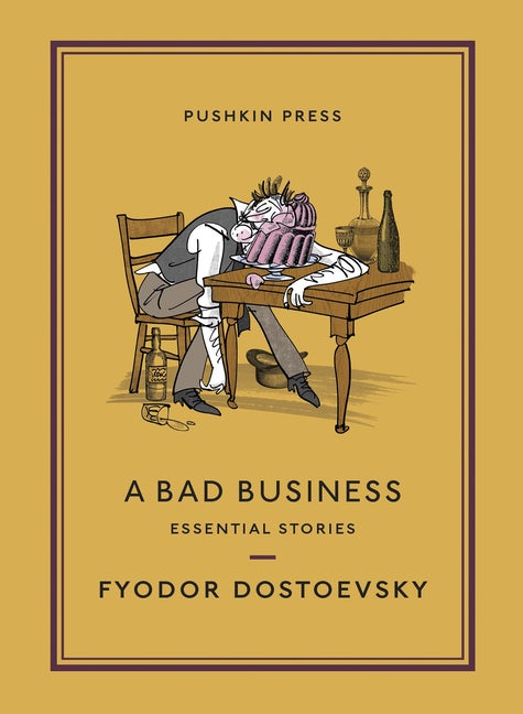 Item #1034 A Bad Business: Essential Stories. Fyodor Dostoevsky