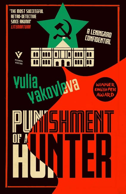 Punishment of a Hunter: A Leningrad Confidential. Yulia Yakovleva.