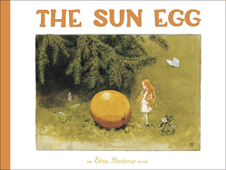 Item #16846 The Sun Egg. Elsa Beskow