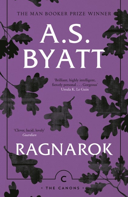 Item #2326 Ragnarok: The End of the Gods (Canons). A. S. Byatt
