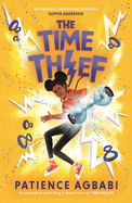 Item #17466 The Time-Thief (The Leap Cycle, 2). Patience Agbabi