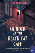 Murder at the Black Cat Caf&eacute;