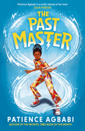 Item #17463 The Past Master (The Leap Cycle, 4). Patience Agbabi