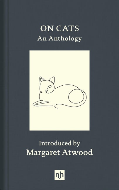 Item #780 On Cats: An Anthology. Margaret Atwood, Elliot Ross, Photographer