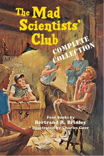Item #1682 The Mad Scientists' Club Complete Collection. Bertrand R. Brinley