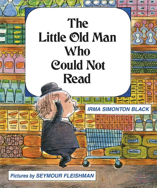 Item #1688 The Little Old Man Who Could Not Read. Irma Simonton Black