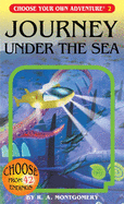Journey Under the Sea (Choose Your Own Adventure #2
