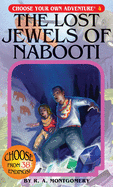 The Lost Jewels of Nabooti (Choose Your Own Adventure #4
