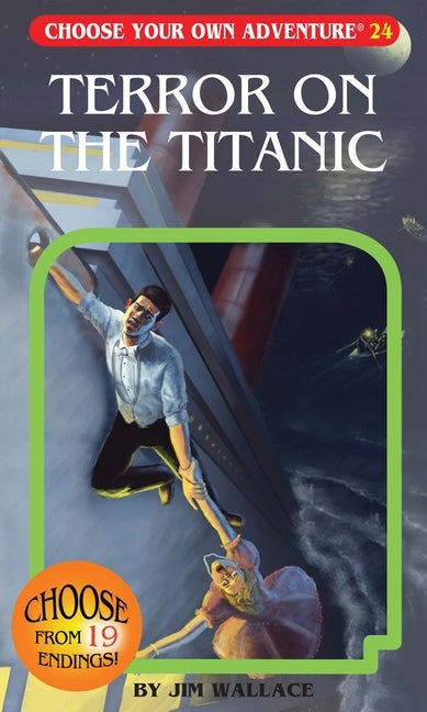 Terror on the Titanic (Choose Your Own Adventure #24