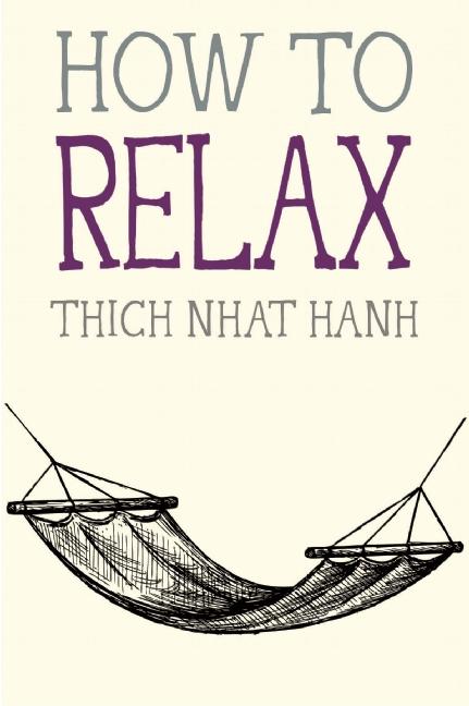 Item #17080 How to Relax (Mindfulness Essentials). Thich Nhat Hanh