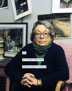 Me & Other Writing. Marguerite Duras.