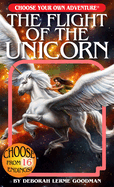 Flight of the Unicorn (Choose Your Own Adventure