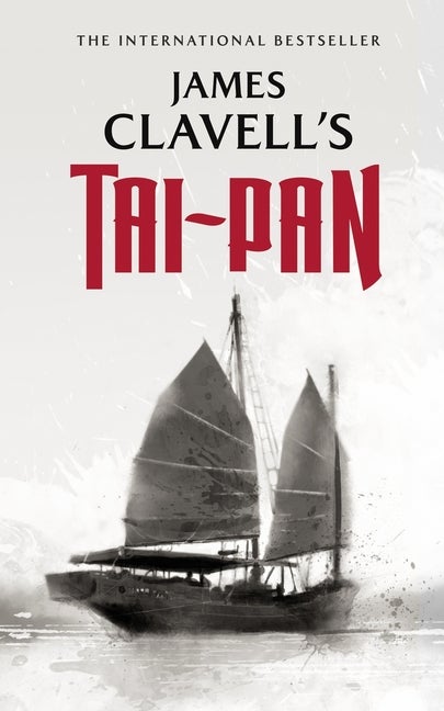 Item #1079 Tai-Pan (The Asian Saga#2). James Clavell