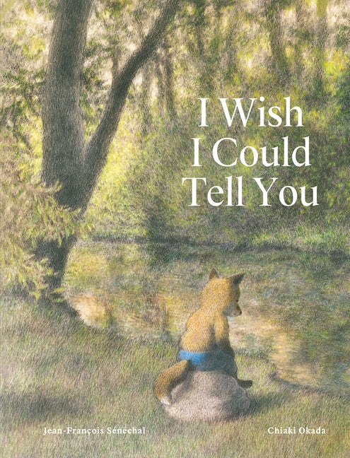 Item #2290 I Wish I Could Tell You. Jean-Francois Sénéchal