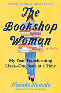Bookshop Woman: My Year Transforming Lives--One Book at a Time