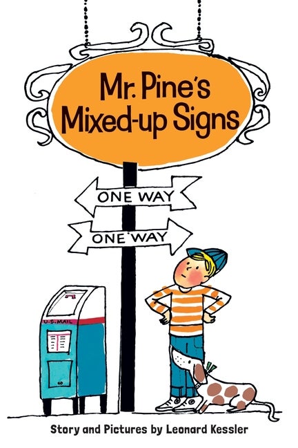 Item #1685 Mr. Pine's Mixed-Up Signs. Leonard Kessler