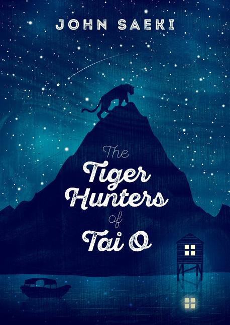 Item #216 The Tiger Hunters of Tai O. John Saeki