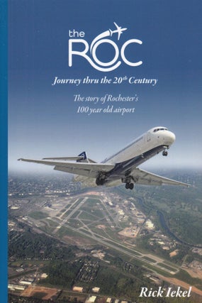 Item #16384 The ROC: Journey thru the 20th Century. Rick Iekel